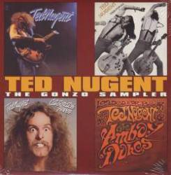 Ted Nugent : The Gonzo Sampler